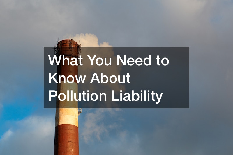 What You Need to Know About Pollution Liability