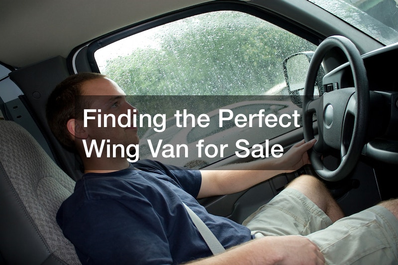 Finding the Perfect Wing Van for Sale