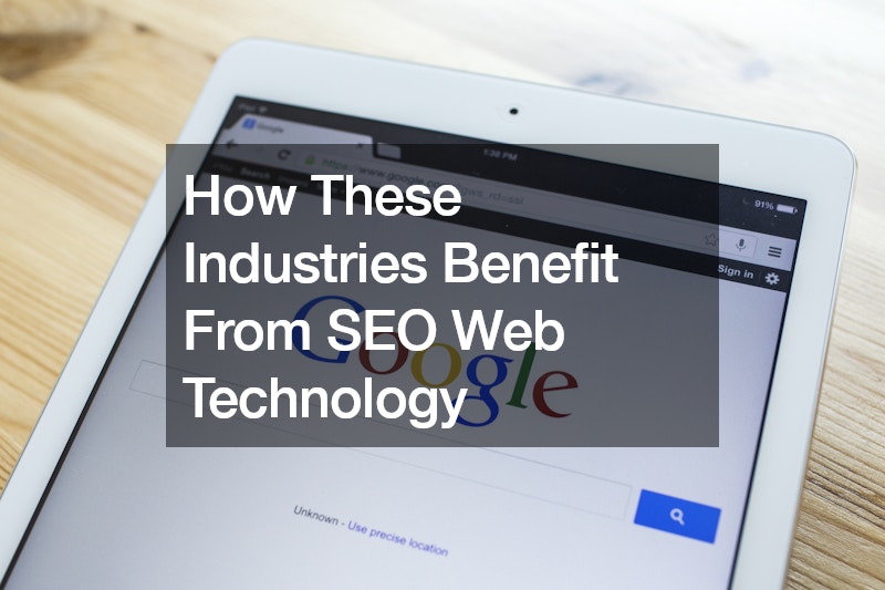 How These Industries Benefit From SEO Web Technology