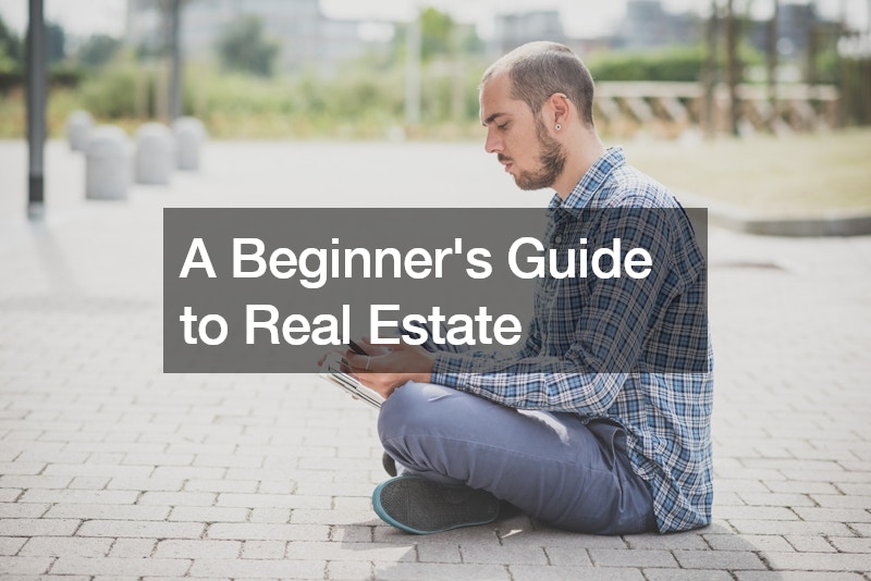 A Beginners Guide to Real Estate