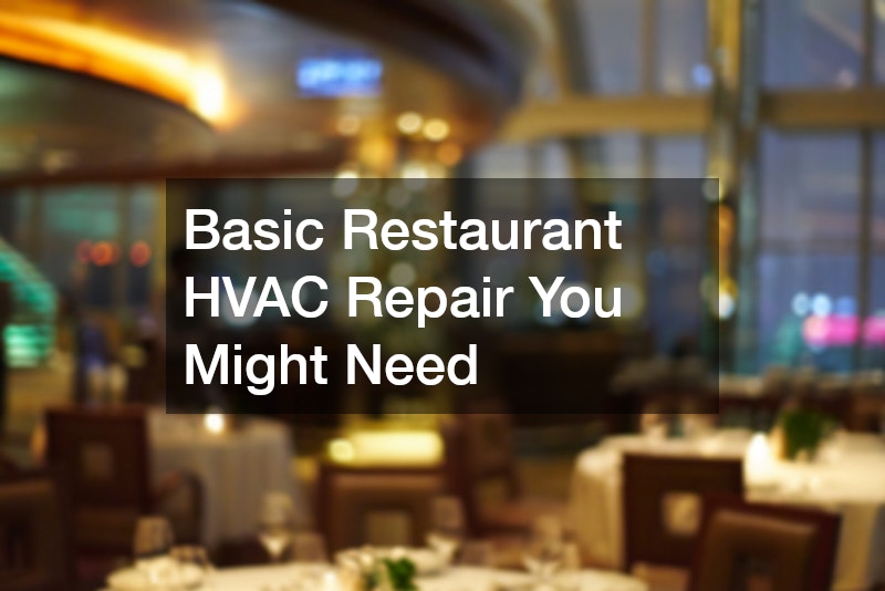 Basic Restaurant HVAC Repair You Might Need