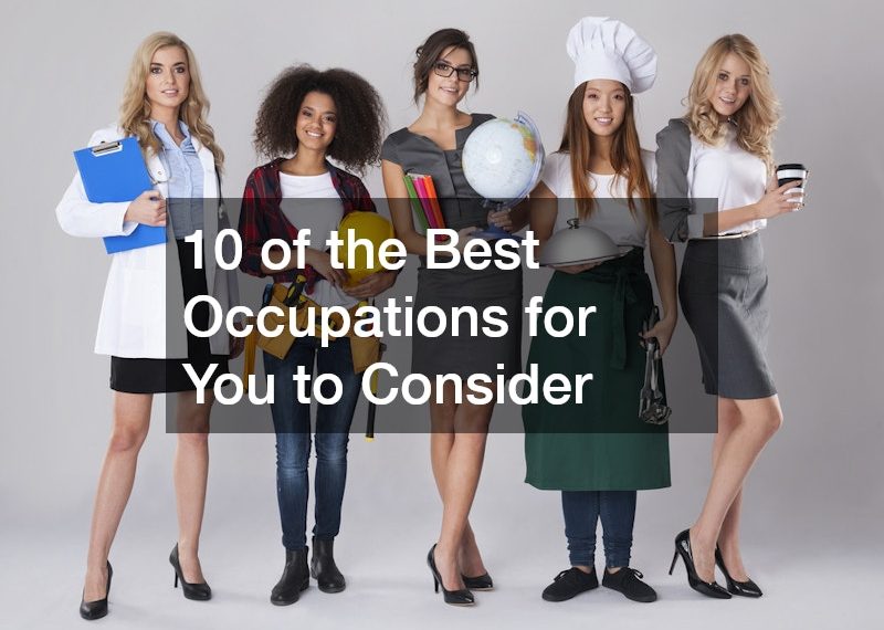 10 of the Best Occupations for You to Consider