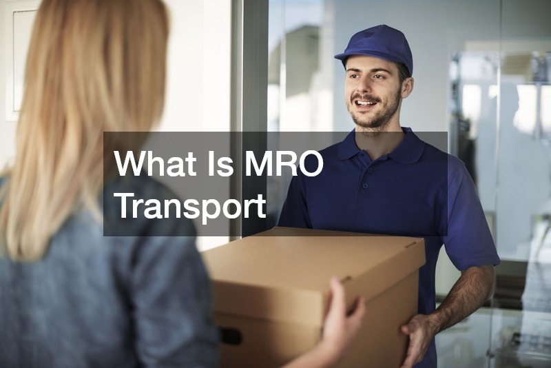 What Is MRO Transport