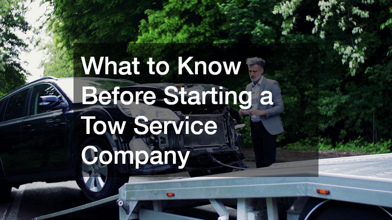 What to Know Before Starting a Tow Service Company