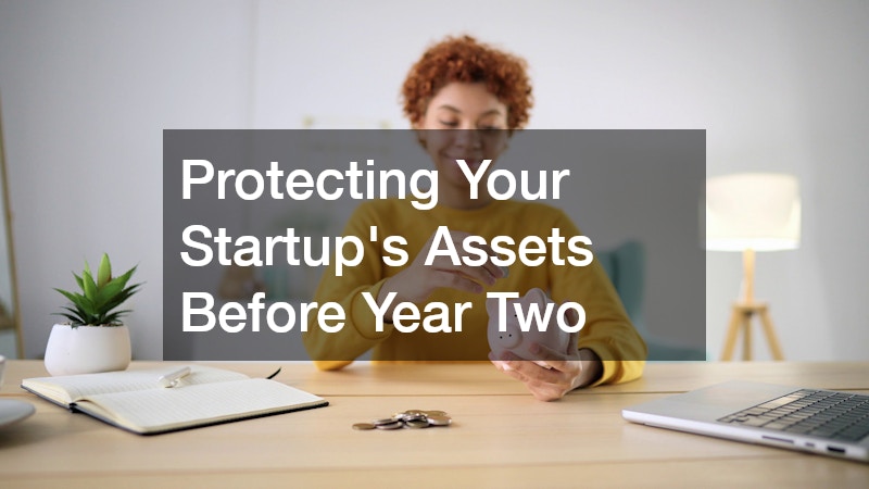 Protecting Your Startup’s Assets Before Year Two