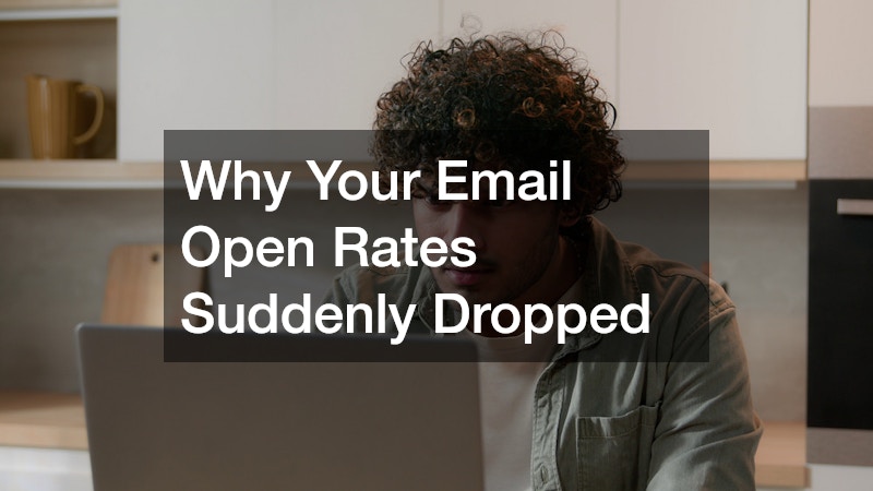 Why Your Email Open Rates Suddenly Dropped